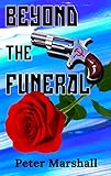 Beyond the Funeral