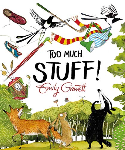 Too Much Stuff (By: Emily Gravett) cover