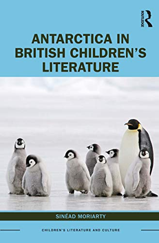 Antarctica in British Children’s Literature book cover