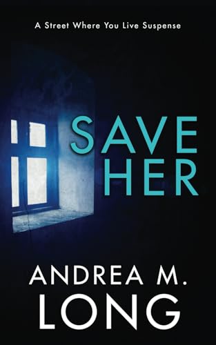 Save Her (As: Andrea M. Long) cover