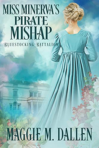 Miss Minerva's Militia / Miss Minerva's Pirate Mishap book cover