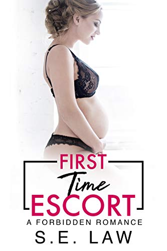 First Time Escort (By: S.E. Law) cover