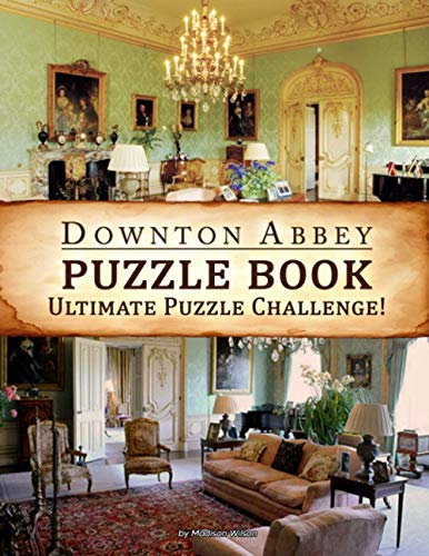 Downton Abbey Puzzle Book: Enjoy a Fun Weekend Of Downton Abbey Treats With Your Kids Away From The Stress