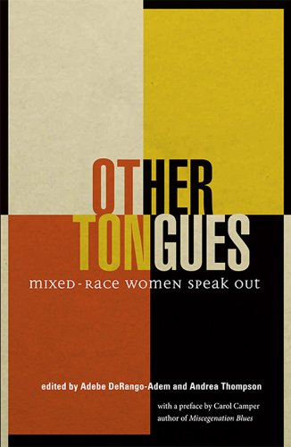 Other Tongues: Mixed-Race Women Speak Out cover
