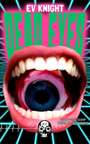 Dead Eyes (By: E.V. Knight) cover