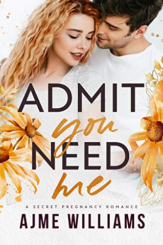 Admit You Need Me book cover