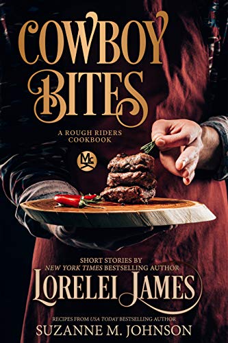 Cowboy Bites: A Rough Riders Cookbook (With: Suzanne M. Johnson) cover