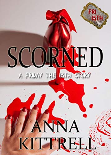 SCORNED (By: Anna Kittrell) cover