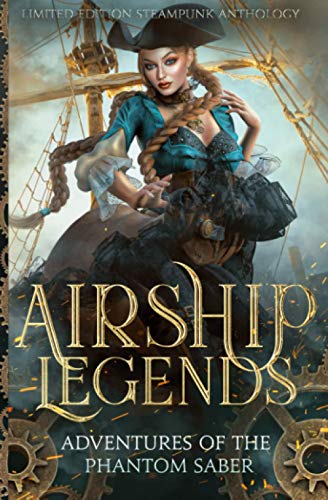 Airship Legends: Adventures of the Phantom Saber book cover