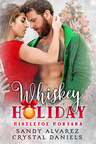 Whiskey Holiday (By: Crystal Daniels,Sandy Alvarez) cover