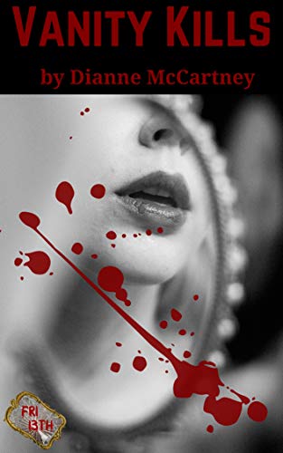 Vanity Kills (By: Dianne McCartney) cover