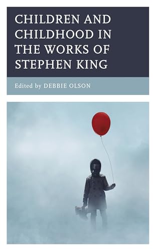 Children and Childhood in the Works of Stephen King cover