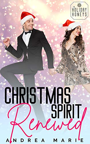 Christmas Spirit Renewed (By: Andrea Marie) cover