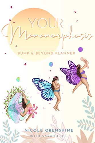 Your MamaMorphosis: Bump & Beyond Planner