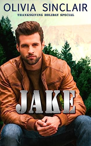 Jake: Thanksgiving Holiday Special (Men of A Corps Book 10)