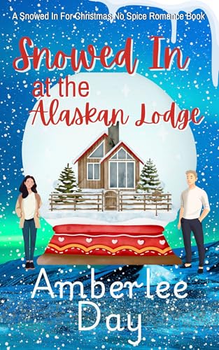 Snowed In at the Alaskan Lodge book cover