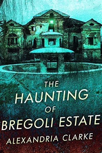 The Haunting of Bregoli Estate book cover