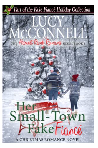Her Small-Town Fake Fiance (By: Lucy McConnell) cover