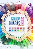 Color Charts Book for Artists: Perfect organizer book for designers, artists, art school students and graphic designers... With more than 2000 swatch boxes for your colored pens, pencils and markers.