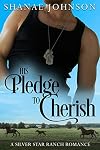 His Pledge to Cherish: a Sweet Marriage of Convenience Romance (The Silver Star Ranch Book 2)