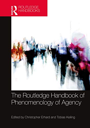 The Routledge Handbook of Phenomenology of Agency (By: Christopher Erhard,Tobias Keiling) cover