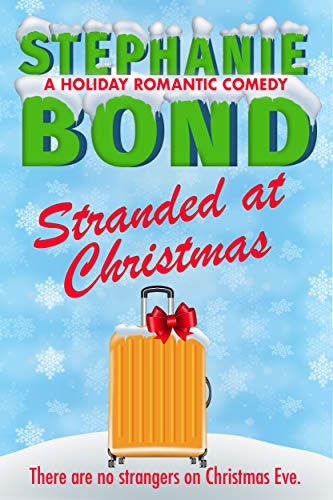 Stranded at Christmas: a holiday romantic comedy book cover