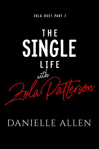 The Single Life with Zola Patterson Part 1 cover