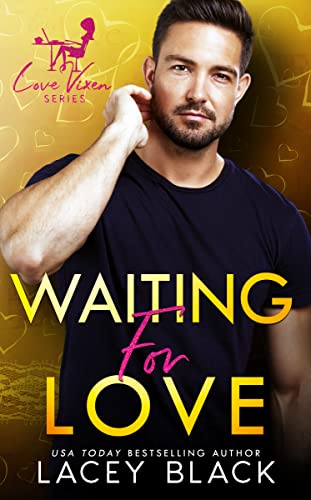 Waiting For Love (By: Lacey Black) cover