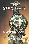 THE STRATEGOS: MACEDON BOOK 1