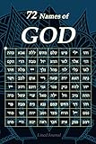 72 Names of GOD - Lined Journal: Diary Notebook 72 names of GOD in Hebrew ; Bless your Soul with Good Energy using the Wisdom of the Kabbalah 120 ... notes bible notes soft cover prayer journal