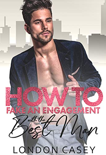 How To Fake an Engagement with the Best Man book cover