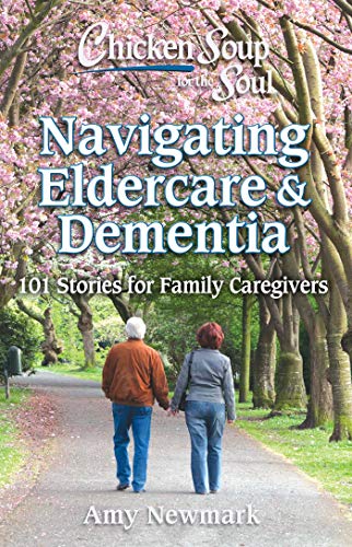 Navigating Eldercare & Dementia (By: Amy Newmark) cover