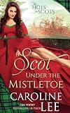 Scot Under the Mistletoe (The Hots for Scots Book 7)