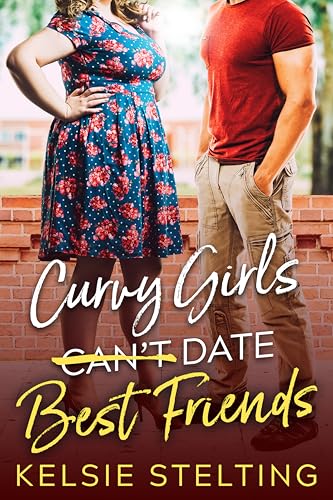 Curvy Girls Can't Date Best Friends cover