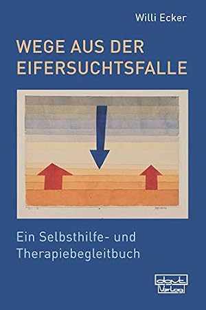 Eifersucht: Die Psychologie eines schmerzhaften Gefühls Rainer M. Holm-Hadulla