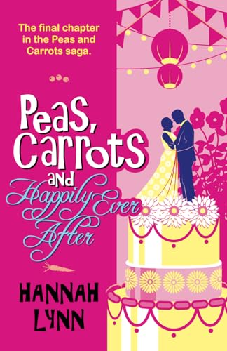 Peas, Carrots and Happily Ever After cover