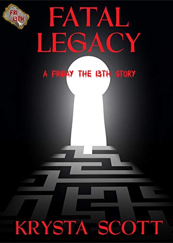 Fatal Legacy (By: Krysta Scott) cover