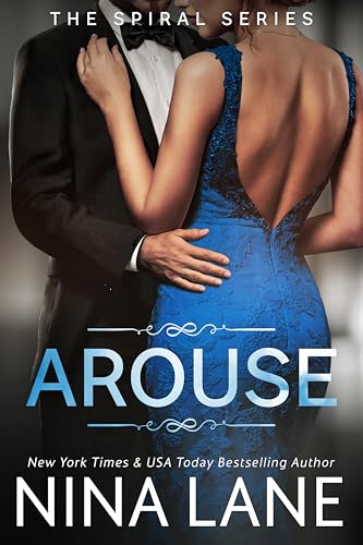 Arouse: The Spiral Trilogy, Book 1 (The Spiral Series)