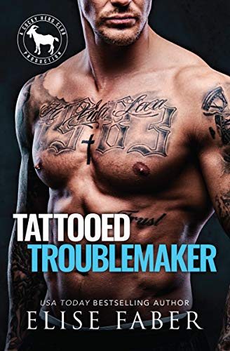 Tattooed Troublemaker (By: Elise Faber) cover