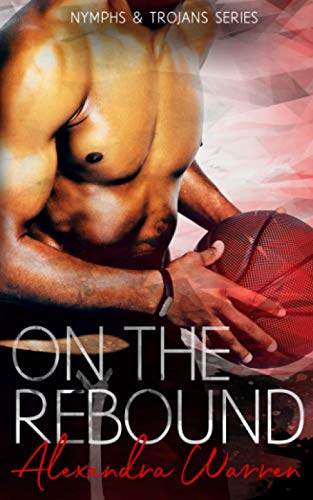 On The Rebound (By: Alexandra Warren) cover
