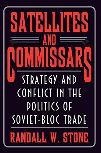Satellites and Commissars (By: Randall W. Stone) cover