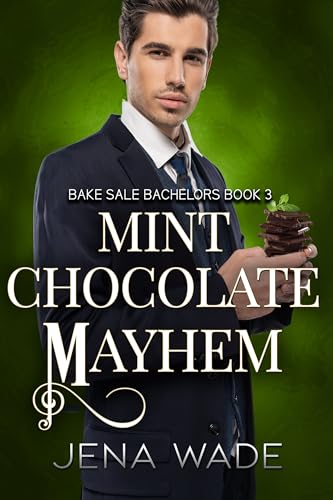 Mint Chocolate Mayhem (By: Jena Wade) cover