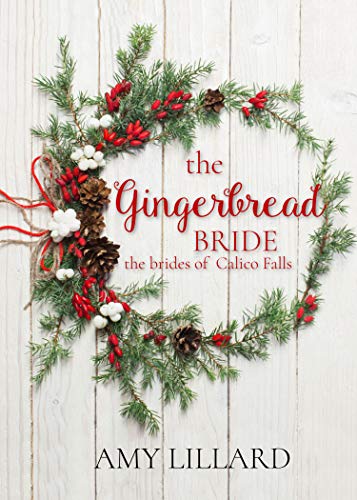 The Gingerbread Bride (By: Amy Lillard) cover