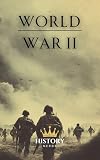 World War 2: The Whirlwind of the Ages (The Great Wars of the World)