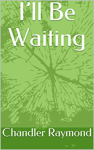 I’ll Be Waiting book cover