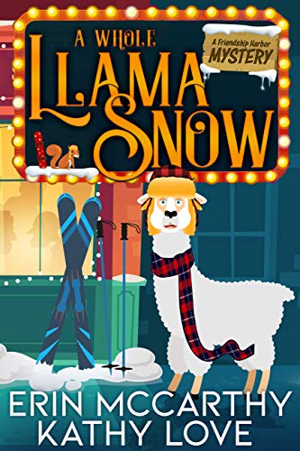 A Whole Llama Snow (With: Erin McCarthy) cover