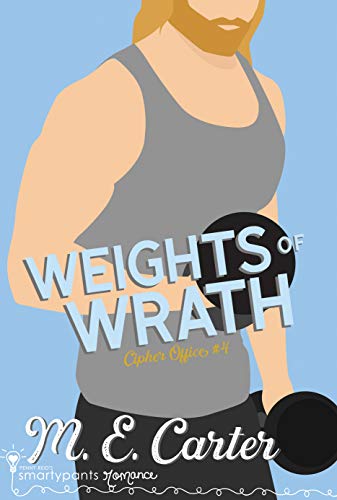 Weights of Wrath (By: M.E. Carter) cover