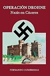 OPERACIÓN DROHNE. Nazis en Cáceres