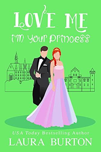Love Me I'm Your Princess book cover