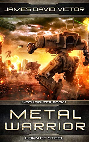 Metal Warrior: Born of Steel book cover